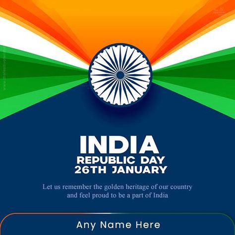 26 January Republic Day 2022 Card With Name 26 January Image, 26 January Republic Day, Freedom Fighters Of India, Profile Picture Maker, Congratulations Images, Republic Day Indian, Name Edit, Indian Flag Images, Photo Maker