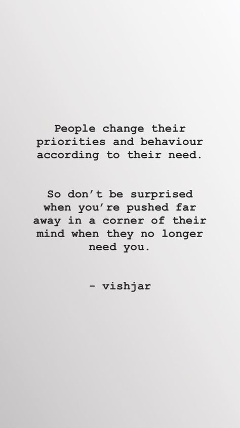 Don't Share Your Problems With Anyone, People Change Priorities Change, People Who Make You A Priority, I'm Not Your Option Quotes, Why Am I Not A Priority, Not Anymore Quotes, Your Priorities Say A Lot About You, Realizing You Are Not A Priority, Priority In Friendship Quotes