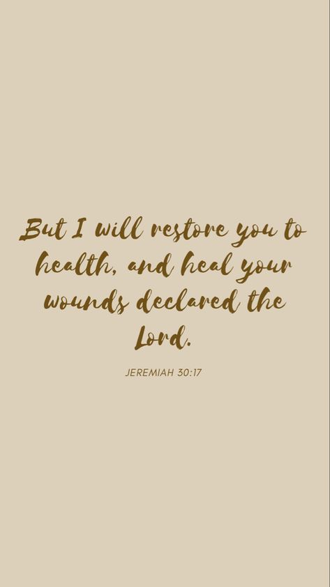 Jeremiah Bible Verses, Jeremiah 30:17, Jeremiah Quotes, Jeremiah Scripture, Brown Calligraphy, Meaningful Bible Verses, Bible Quotations, Light Brown Wallpaper, Smile Makers