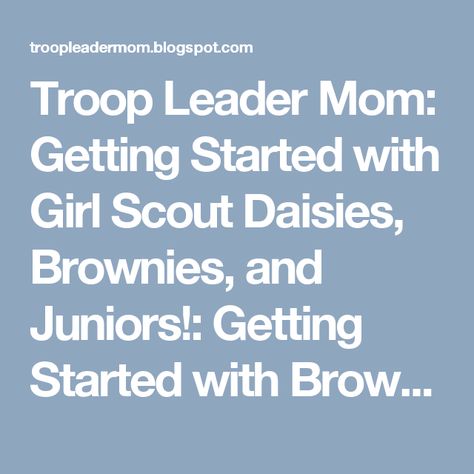 Troop Leader Mom: Getting Started with Girl Scout Daisies, Brownies, and Juniors!: Getting Started with Brownies, Part Four -- Things to Do Before Your First Meeting Girl Scout Daisies, Girl Scout Mom, Brownie Badges, Girl Scout Troop Leader, Brownie Scouts, Brownie Girl Scout, Scout Mom, Girl Scout Daisy, Girl Scout Activities