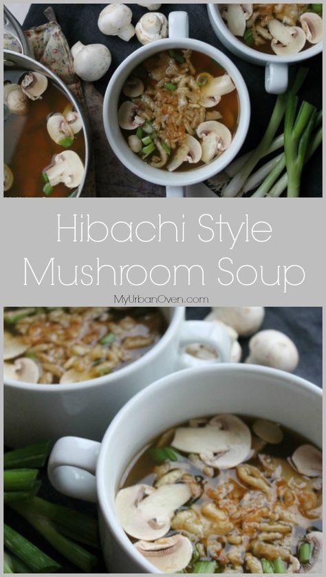 For many special occasions our family goes out for Hibachi, like I know so many yours do too. I will be the first to ask to have Hibachi, not because I want to enjoy the show, which is cool { don’t get me wrong}, but I really love the food. Next to the Yum Yum sauce... Japanese Mushroom Soup, Hibachi Soup, Japanese Onion Soups, Easy Hibachi, Hibachi Recipes, Yum Sauce, Japanese Soup, Onion Soup Recipes, Yum Yum Sauce