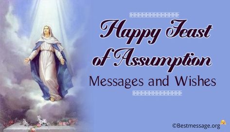 Beautiful and inspiring Happy Feast of Assumption Messages, wishes, feast of assumption quotes. Share Mother Mary feast quotes and greetings images with everyone. Happy Feast Of Assumption Of Mother Mary, Mother Mary Feast, Happy Assumption Day, Assumption Quotes, Happy Feast Day, Happy Feast, Assumption Of Mary, Independence Day Wishes, Mount Carmel