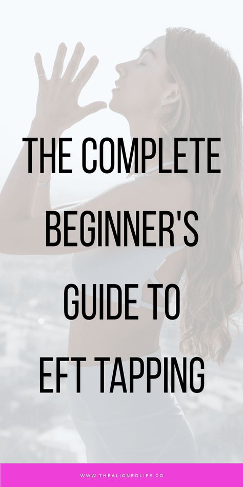 The Complete Beginner's Guide To EFT Tapping What Is Eft Tapping, Growth Manifestation, Tapping Eft, Tapping Therapy, Eft Tapping Scripts, Tapping Scripts, Manifestation Spirituality, Types Of Meditation, Relationship Therapy