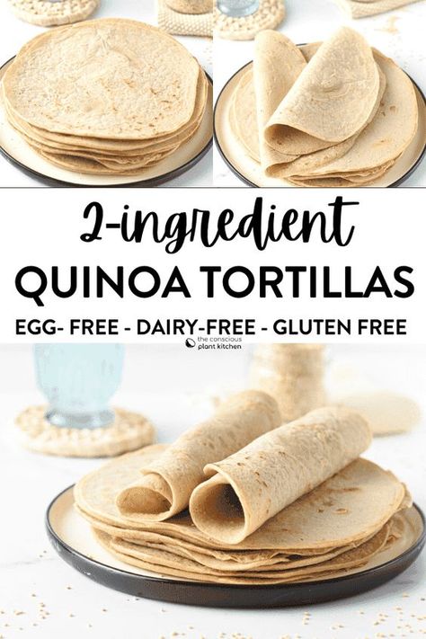 Quinoa Tortillas, Easy Tortilla Recipe, Conscious Plant Kitchen, Quinoa Wrap, Healthy Tortilla, Gluten Free Wraps, Gluten Free Tortillas, Plant Kitchen, Vegan Bread