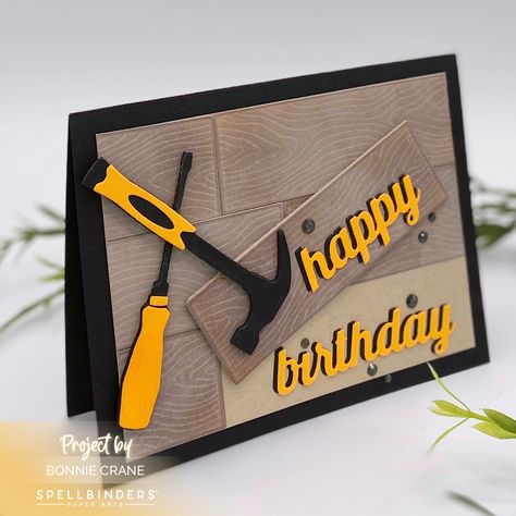 Spellbinder’s Toolbox Essentials featuring All The Tools Birthday Projects, Men Birthday, Masculine Birthday Cards, Birthday Cards For Men, Metallic Paper, Stamping Up Cards, Male Cards, The Tools, Masculine Cards