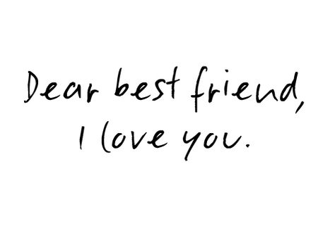 Dear Amy, I love you, miss you, and am ready for you to make the move down here... like yesterday.  #BestFriend #Love #Sister #ForeverFriends #BFF #Quote #FriendshipQuotes Dear Best Friend, Best Friend Love, Bestest Friend, Bff Quotes, True Friendship, Best Friend Quotes, Best Friends Forever, True Friends, About Love