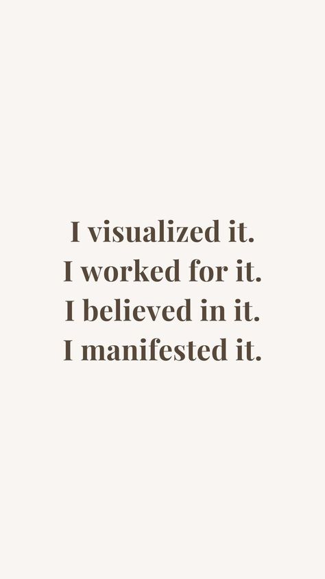 I Visualized It I Worked For It, Life Vision Board, Vision Board Affirmations, Vision Board Manifestation, Vision Board Inspiration, Positive Self Affirmations, Love Affirmations, Manifestation Affirmations, Manifestation Quotes