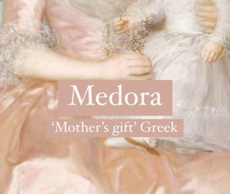 Baby girl name Medora. Meaning ‘mothers gift’. Princess aesthetic name. Greek Names Aesthetic, Mystical Names Goddesses, Greek Girl Names, Oc Names, Greek Name, Mystical Names, Names Meaning, Fantasy Character Names, Female Character Names