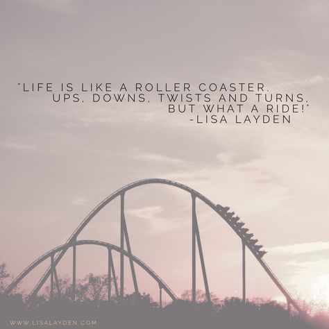 “Life is like a roller coaster. Full of ups, downs, twists and turns but what a ride!” – Lisa Layden  Are you enjoying the ride?  ‘Til next time remember Life is happening BY you, not TO you™ Rollercoaster Quotes, Roller Coaster Quotes, Patti Smith Quotes, Coaster Quotes, Life Is A Rollercoaster, Ride Quotes, Parenthood Quotes, Zack Knight, Riding Quotes