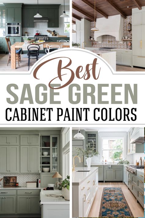 Collage of sage green kitchen cabinets in varying shades with post title overlay. Green Cabinet Paint Colors, Green Cabinet Paint, Sage Green Cabinet, Light Green Kitchen, Sage Green Paint Color, Green Cabinet, Real Kitchens, Sage Kitchen, Green Kitchen Decor