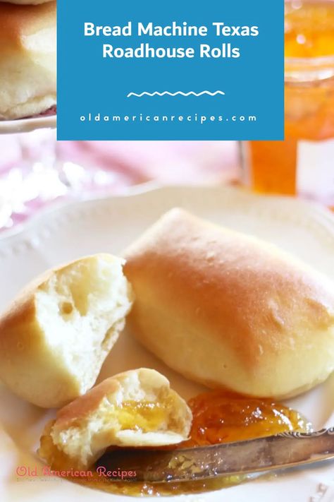 Bread Machine Texas Roadhouse Rolls - Old American Recipes Bread Machine Rolls Recipes, Bread Machine Rolls, Roll Dough Recipe, Roadhouse Rolls, Yeast Rolls Recipe, Texas Roadhouse Rolls, Best Bread Machine, Bread Maker Machine, Bread Maker Recipes