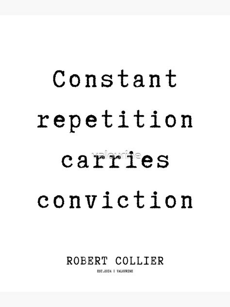 Robert Collier Quotes, Convictions Quotes, Repetition Quotes, Art Activities, Success Quotes, Print Images, Psychology, Affirmations, Carry On