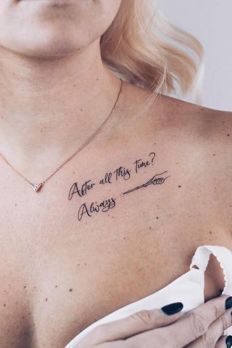 Harry Potter Collar Bone Tattoo, After All This Time Tattoo, After All This Time Always Tattoo, Always Harry Potter Tattoo, Ms Tattoos, Always Tattoo, Wand Tattoo, Hp Tattoo, Potter Tattoo