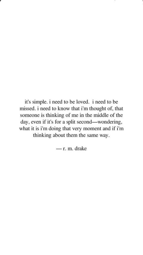 Its About Me Quotes, Love Me The Way I Need To Be Loved, I Wonder What It Feels Like To Be Loved, Being Put In The Middle Quotes, Need To Be Loved Quotes, I Need To Be Loved Quotes, I Miss Being Loved, I Need Love Quotes, Miss Being Loved