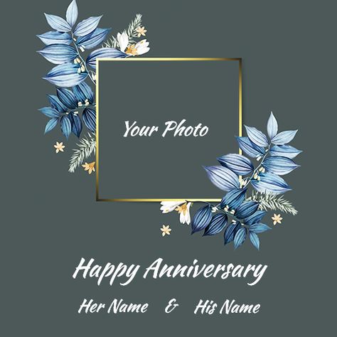 Finding to write name on anniversary photo frame with flowers? Happy anniversary flowers photo frames with a name for free download. Wedding anniversary photo frame maker online. Happy Anniversary Flowers, Wedding Anniversary Photo Frame, Happy Marriage Anniversary Cake, Happy Wedding Anniversary Quotes, Anniversary Photo Frame, Marriage Anniversary Cards, Happy Wedding Anniversary Cards, Happy Anniversary Photos, Marriage Anniversary Quotes