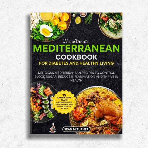 Cookbook cover mockup design Cookbook Cover Design, Cookbook Cover, Mediterranean Cookbook, Sample Meal Plan, Low Cholesterol, Flavorful Recipes, Mediterranean Recipes, Book Cover Design, Mockup Design