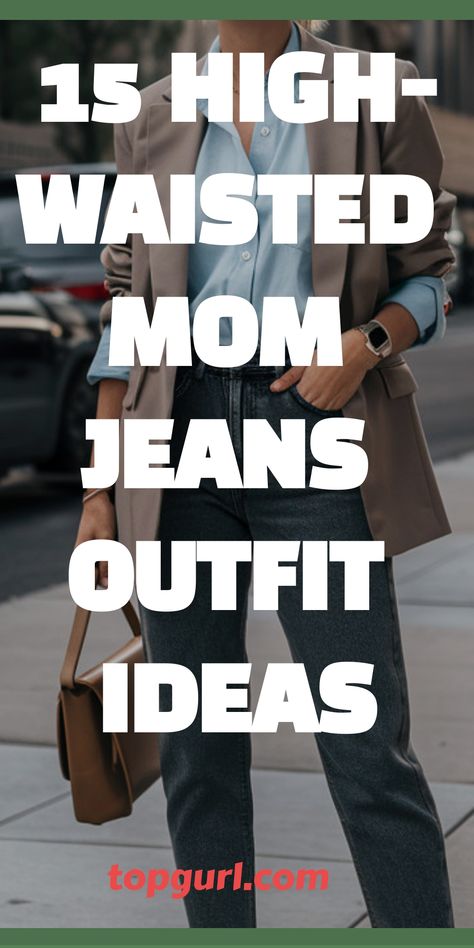 15 High-Waisted Mom Jeans Outfit Ideas That’ll Make You Say “Yes, Mama!” All Black Mom Jeans Outfit, High Wasted Jeans Loose, High Waisted Jeans Winter Outfit, Boyfriend Style Jeans Outfit, Fall Mom Jeans Outfit Casual, Straight Leg Jeans Outfits Heels, Straight Leg Jeans Outfits Dark Denim, Call Mom Jean Outfits, Chic Mama Style