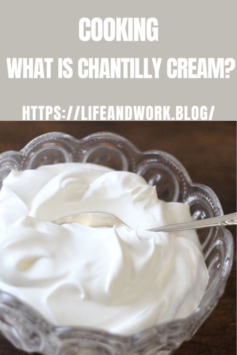 What is Chantilly Cream? Creamy Dessert Recipes, Most Popular Desserts, Chantilly Cream, Popular Desserts, Cherry Cobbler, Cream Desserts, Clotted Cream, Classic Desserts, Fresh Cream