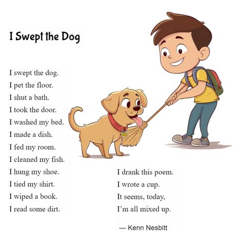 New #funny #firstgrade #poem for kids: "I Swept the Dog" #mixedup #childrenspoetry #poetry4kids Short Funny Poems, Fun Poems, Funny Poems For Kids, Poem For Kids, Popular Poems, Dictionary For Kids, Baby Beagle, Poems For Kids, Emoji Valentines