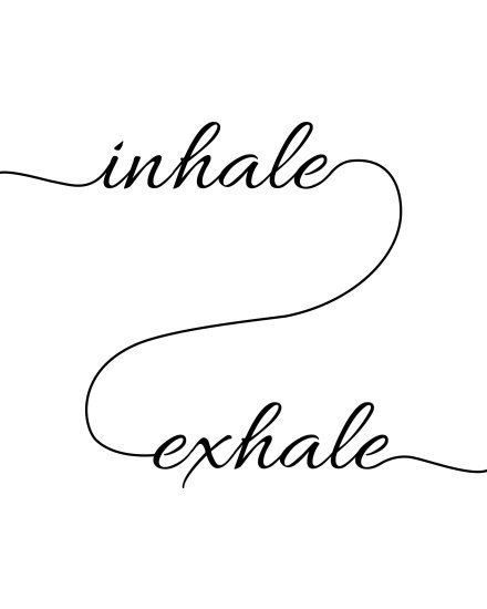 Inhale Exhale Tattoo, Yoga Tattoos, Shape Tattoo, Yoga Prints, Word Art Design, Inhale Exhale, Motivational Wall, Yoga Art, Motivational Wall Art