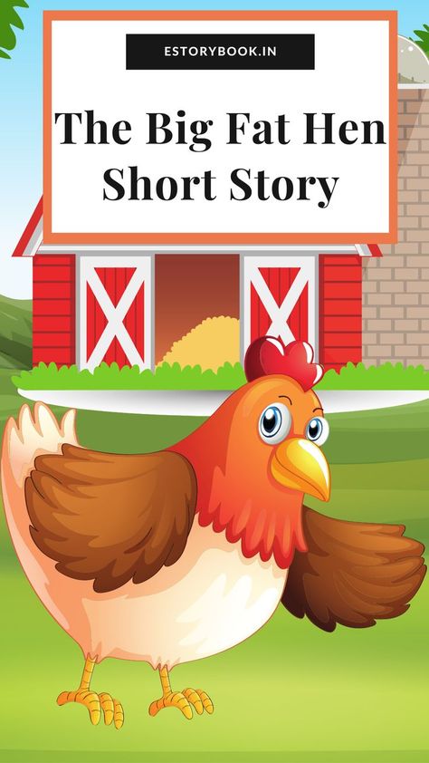 The Big Fat Hen Short Story English Reading Short Stories, Moral Stories For Students, Small English Story, Short Stories With Moral, Reading Short Stories, Small Stories For Kids, Nursery Stories, Preschool Poems, Fables For Kids