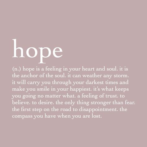 I Will Heal Quotes, Always Have Hope Quotes, Hope Definition Quotes, Chaplaincy Quotes, Hope Your Ok Quotes, Hopeful For The Future Quotes, Hope Meaning Quotes, There Is Hope, 2024 Positive Quotes