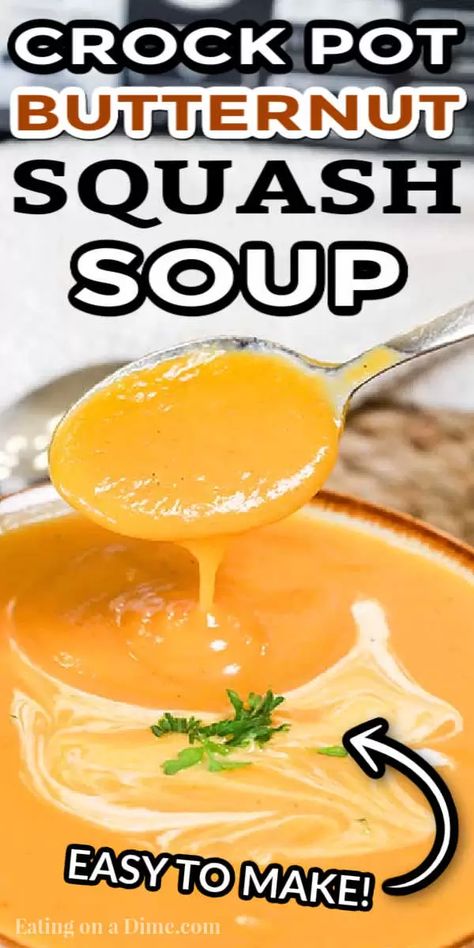 Butter Squash Soup, Butternut Squash Soup Crockpot, Best Butternut Squash Soup, Butternut Squash Soup Recipe, Easy Butternut Squash, Butternut Soup, Butternut Squash Recipes Soup, Squash Soup Recipe, Roasted Butternut Squash Soup