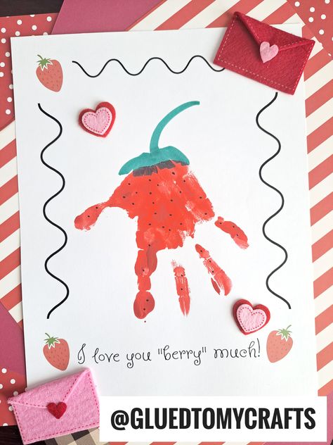 Handprint Love You Berry Much Keepsake Toddler Valentine Crafts, Footprint Craft, February Crafts, Easy Valentine Crafts, Footprint Crafts, Baby Art Projects, Toddler Arts And Crafts, Valentine Crafts For Kids