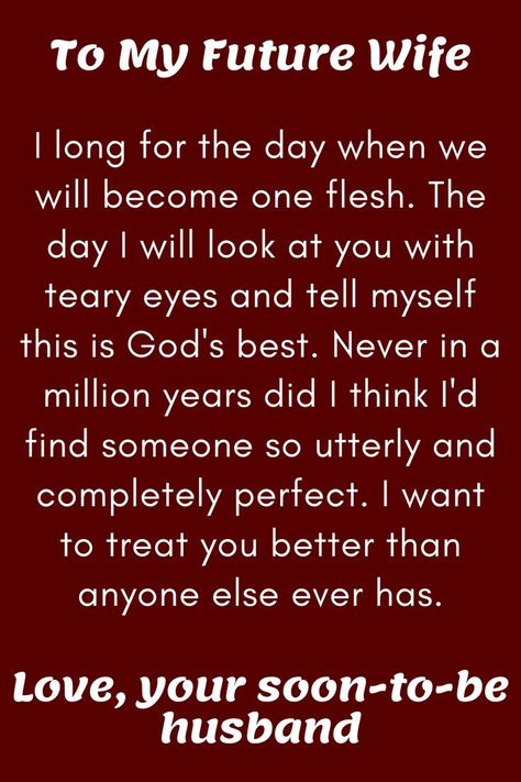 To My Future Wife Quote, Message for Fiancee, I Love My Future Wife | Future wife quotes, Love quotes for fiance, To my future wife Dear Future Wife Quotes, My Future Wife Quotes, Future Wife Quotes, Dear Future Wife, My Wife Quotes, Wedding Vows Quotes, Fiance Quotes, I Love My Fiance, Vows Quotes