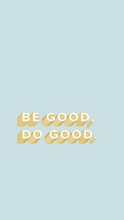 be good. Be Good Do Good, Yoga Photography, Visual Statements, Happy Words, Morning Yoga, Pretty Words, Cute Quotes, Iphone Background, The Words