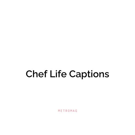 If you're looking for some great chef captions and quotes to use on your Instagram, you've come to the right place. Get inspired with these ideas and get ready to post! See all quotes and captions on https://metromag.com/chef-captions/ Cooking Instagram Captions, Chefs Quotes Inspirational, Chef Bio For Instagram, Happy Chef Day Quotes, Chef Life Quotes, Chef Captions For Instagram, Chef Quotes Inspirational, Food Captions Instagram Short, I Love Food Quotes