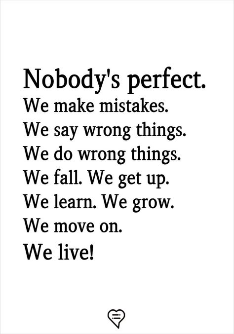 Learning From Your Mistakes Quotes, Quotes About Making Mistakes, Forgive Yourself Quotes, Onwards And Upwards, Mistake Quotes, Everyone Makes Mistakes, Forgiveness Quotes, Say No More, Better Person