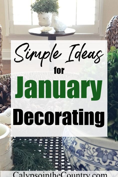 January Decor After Christmas, Decorating For Winter After Christmas, January Decorating Ideas, January Home Decor Ideas, Decorate After Christmas, Decorations After Christmas, Simple Winter Decor, Winter Decor Ideas For The Home, After Christmas Decor