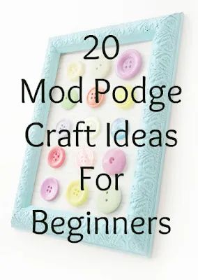 20 Mod Podge Craft Ideas for Beginners Craft Ideas For Beginners, Mod Podge Projects, Diy Mod Podge, Craft Clay, Mod Podge Crafts, Decoupage Diy, Modge Podge, Diy Spring, Easy Craft Projects