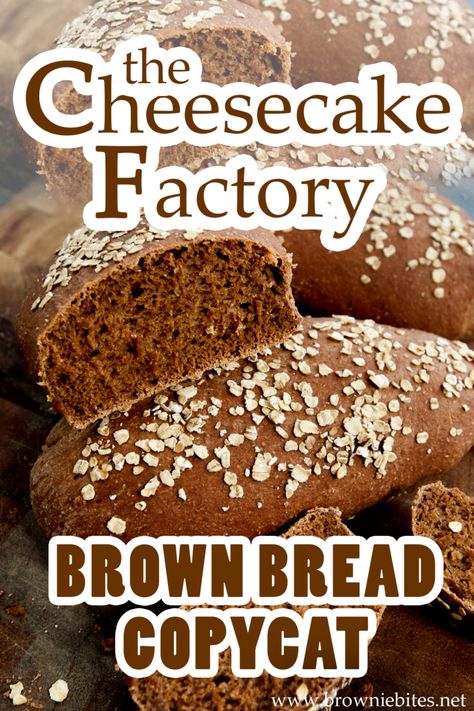 copycat recipe for the brown bread at the Cheesecake Factory Cheesecake Brown Bread Recipe, Bread Machine Cheesecake Factory Bread, Sweet Brown Bread, Cheesecake Factory Brown Bread Machine, Cheesecake Bread Recipe, Bushman Bread, Seafood Thanksgiving, Cheesecake Factory Bread, Cheesecake Factory Brown Bread