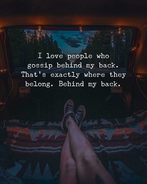 Humour, People Who Gossip, Gossip Quotes, How To Believe, Behind My Back, Badass Quotes, Heartfelt Quotes, Reality Quotes, Attitude Quotes