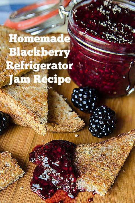 Homemade Blackberry Refrigerator Jam Recipe Blackberry Jam Recipe, Homemade Blackberry Jam, Refrigerator Jam, Blackberry Jam Recipes, Fruit Desert, Morning Toast, Apple Fritter Bread, Berry Jam, Blackberry Jam