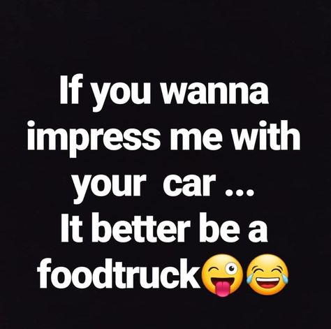 #quotes #foodtruck #funnyquotes #food #quotestoliveby #impressive #foodlover Junk Food Memes Funny, Food Lover Quotes Funny Hilarious, Food Happiness Quotes, Fun Food Quotes, Spicy Food Quotes, Food Lover Quotes Funny, Food Quotes Funny Humor, I Love Food Quotes, Enjoy Food Quote