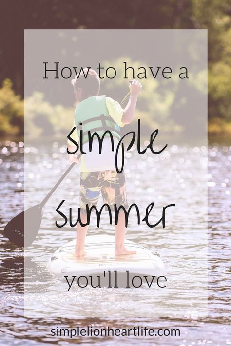 How to have a simple summer you'll love. Easy ways to slow down and simplify your summer! #simplify #intentionalliving #slowliving #simpleliving Organisation, Litha 2024, Minimalist Mama, Slow Summer, Simple Living Lifestyle, Lifestyle Hacks, Hygge Living, Christian Activities, Summer Staycation