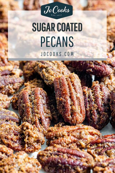 These delicious Sugar Pecans are an easy snack made with staple ingredients you'll already have on hand in your kitchen! 5 minutes of prep and you'll be well on your way to enjoying these perfectly spiced, sweet, and crunchy pecans. #sugarpecans #sugarcoatedpecans #pecans #recipe Sugar Coated Pecans, Coated Pecans, Nuts Recipes, Sugar Pecans, Food Garnish, Sugared Pecans, Jo Cooks, Tortilla Soup Recipe, Nut Snacks