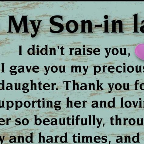 Like A Son Birthday Quotes, Prayers For Son In Law, Best Son In Law Quotes, To My Son In Law On Wedding Day, Happy Birthday Future Son In Law, My Son In Law Quotes, Son In Law Quotes Inspiration Words, Funny Son In Law Quotes, A Letter To My Son In Law On Wedding Day