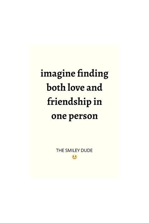 Love And Friendship In One Person, Friendship To Love Quotes, Love In Friendship, Friendship Love Quotes, Love And Friendship Quotes, Deep Friendship Quotes, Relationship Advice Books, Love Friendship Quotes, Find Real Love