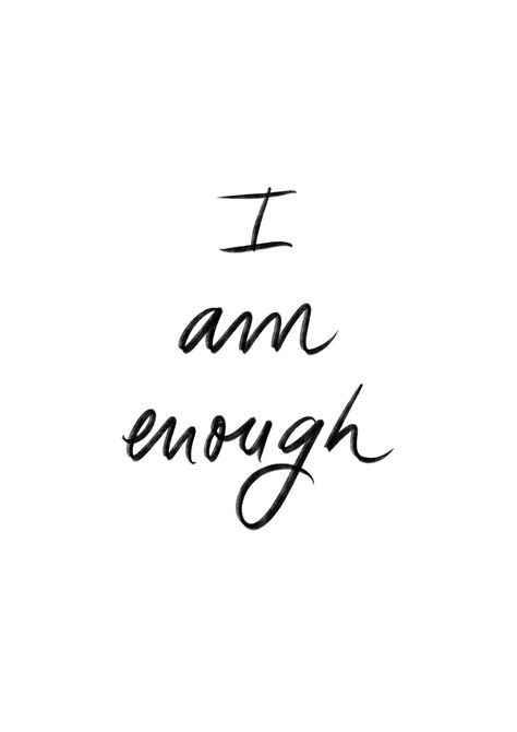 Self Esteem Tattoo Ideas, Im Enough Quotes, I'm Enough Tattoo, I’m Enough, Im Enough Tattoo, I Am Enough Quotes, I Am Enough Tattoo, I'm Enough, Enough Tattoo