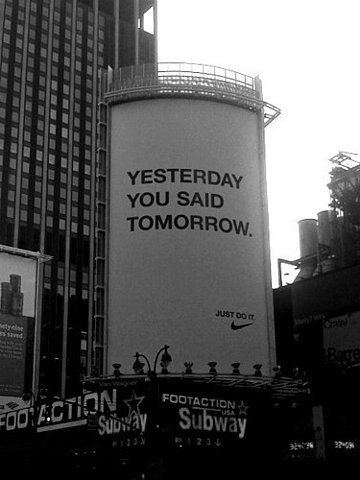 Positiva Ord, Yesterday You Said Tomorrow, Funny Commercial Ads, Nike Ad, Lev Livet, Inspirerende Ord, Funny Commercials, Commercial Ads, Quote Aesthetic