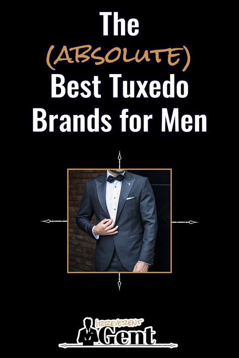 These are the best tuxedo brands for guys who don't know where to buy a tuxedo. The best combination of sharp style and good value is from... Best Tuxedo, Cool Tuxedos, Men Style Tips, Formal Suits, Mens Suits, A Good Man, Mens Hairstyles, Cool Style, Good Things