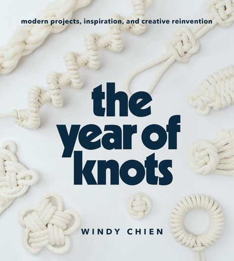 The Year of Knots Book — Windy Chien Windy Chien, Macrame Knots Pattern, George W Bush, Teaching Style, Macrame Patterns Tutorials, Kindle Paperwhite, Macrame Knots, Kids Hands, Macrame Patterns