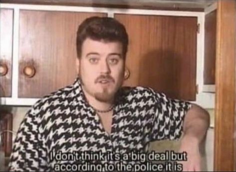 Trailer Park Boys Meme, Bubbles Trailer Park, Trailer Park Boys Ricky, Trailer Park Boys Quotes, Sick Humor, Trailer Park Boys, Casey Jones, Bracelet Quotes, Tv Show Quotes