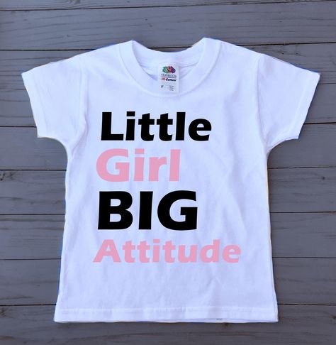 Excited to share the latest addition to my #etsy shop: little girl big attitude toddler shirt - kids shirt - cute shirt - girls tshirt http://etsy.me/2D9hy5b #clothing #children #girl #birthday #christmas #cuteshirt #girlsshirts #littlegirl #bigattitude Parenting Funny, Kids Humor, Shirts Diy, Girls Tshirt, Funny Kids Shirts, Fails Funny, Shirt Quotes, Shirts Ideas, Kids Names