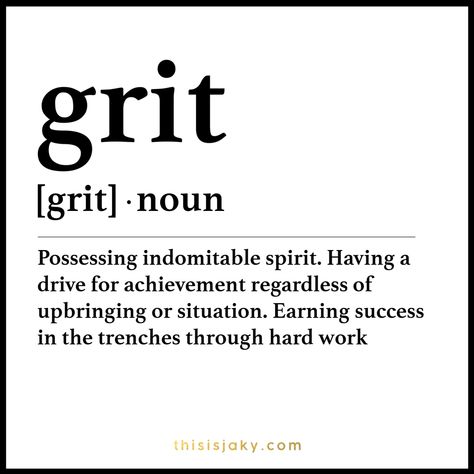 Grit  quote quotes success hard work  www.thisisjaky.com Wall Motivation Quotes, Work Grind Quotes, Grit Inspiration Quotes, Workation Quotes, Grit Quotes Growth Mindset, Hard Week Quotes, Grit Tattoo Ideas, Gritty Quotes, Perseverance Quotes Motivation