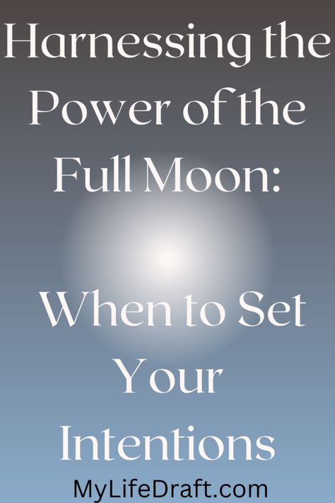 Harnessing the Power of the Full Moon: When to Set Your Intentions Full Moon Intentions, Full Moon Phases, Set Your Intentions, Moon Spells, Set Intentions, Strawberry Moons, Moon Setting, Wild Moon, Magical Life